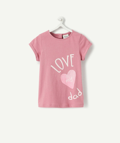 Baby-girl radius - PINK T-SHIRT IN ORGANIC COTTON WITH A MESSAGE FOR DAD